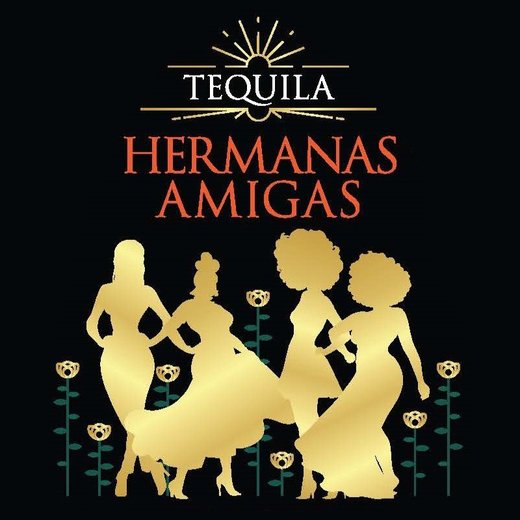 Tequila Hermanas Amigas